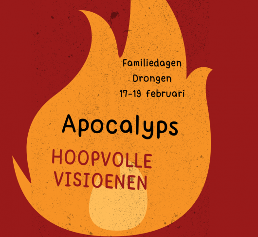 Apocalyps: hoopvolle visioenen – familiedagen 1