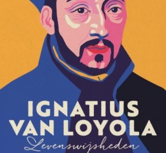 Ignatius van Loyola – levenswijsheden