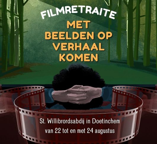 Met beelden op verhaal komen: ignatiaanse filmretraite 2