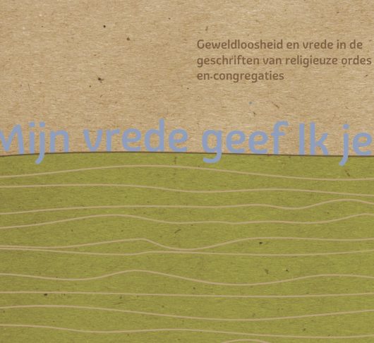 Vrede en geweldloosheid door de ogen van religieuzen