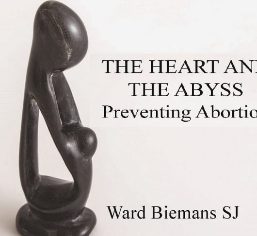 ‘The heart and the abyss - Preventing Abortion’