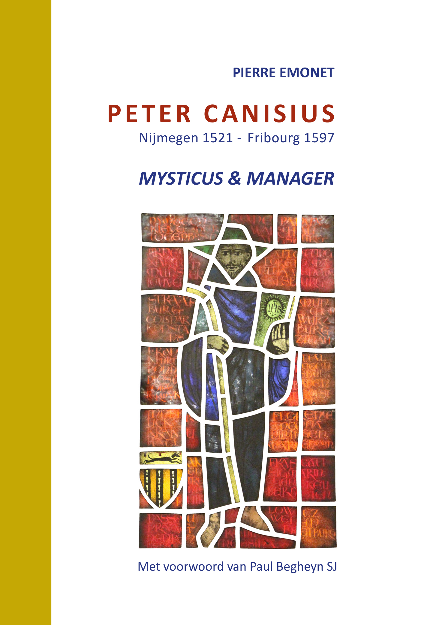 Peter Canisius, mysticus en manager 