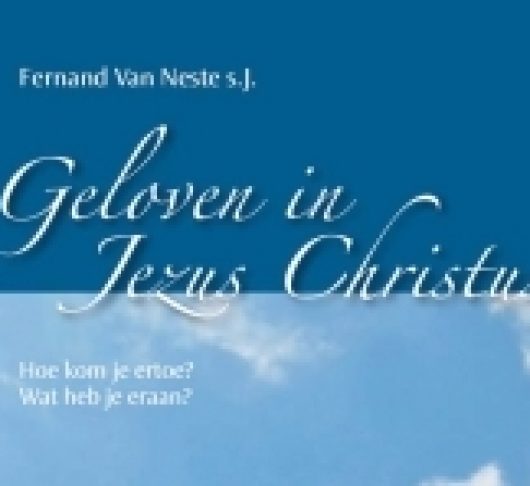Fernand Van Neste sj, Geloven in Jezus Christus 1